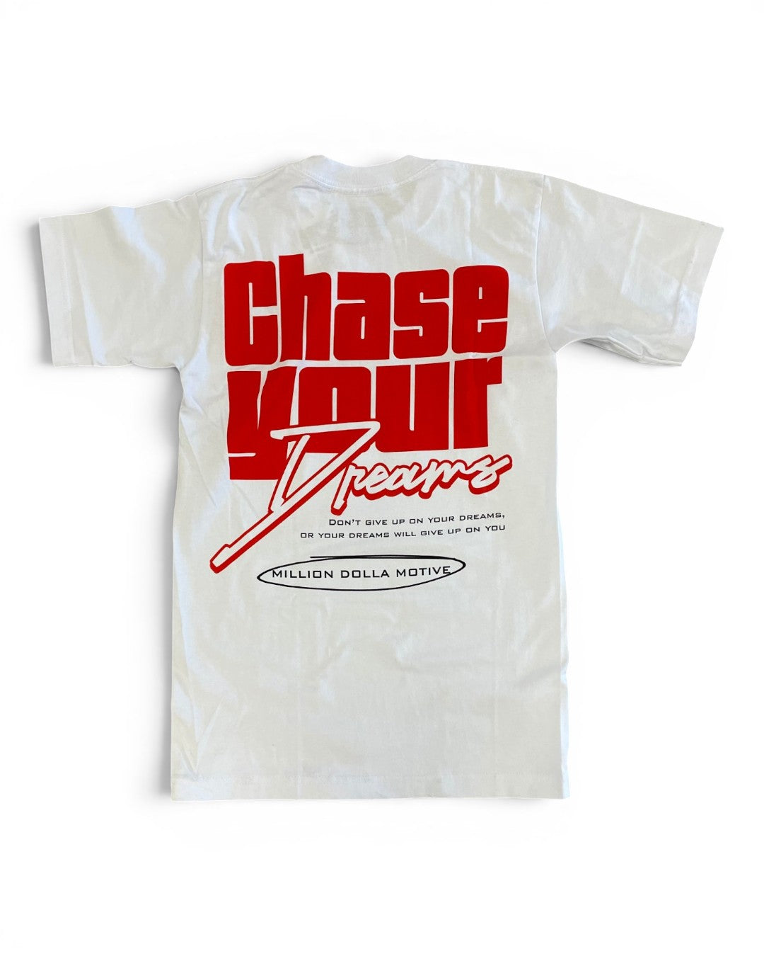 Chase Your Dreams Tee