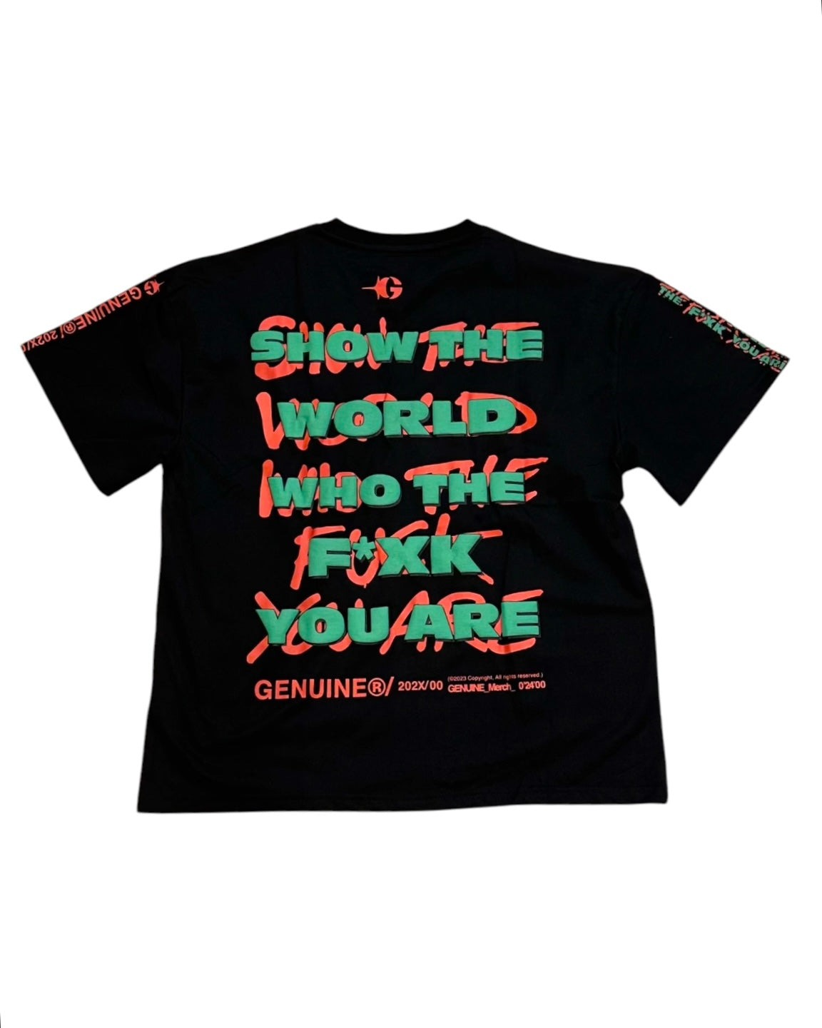 Genuine show the world tee in black