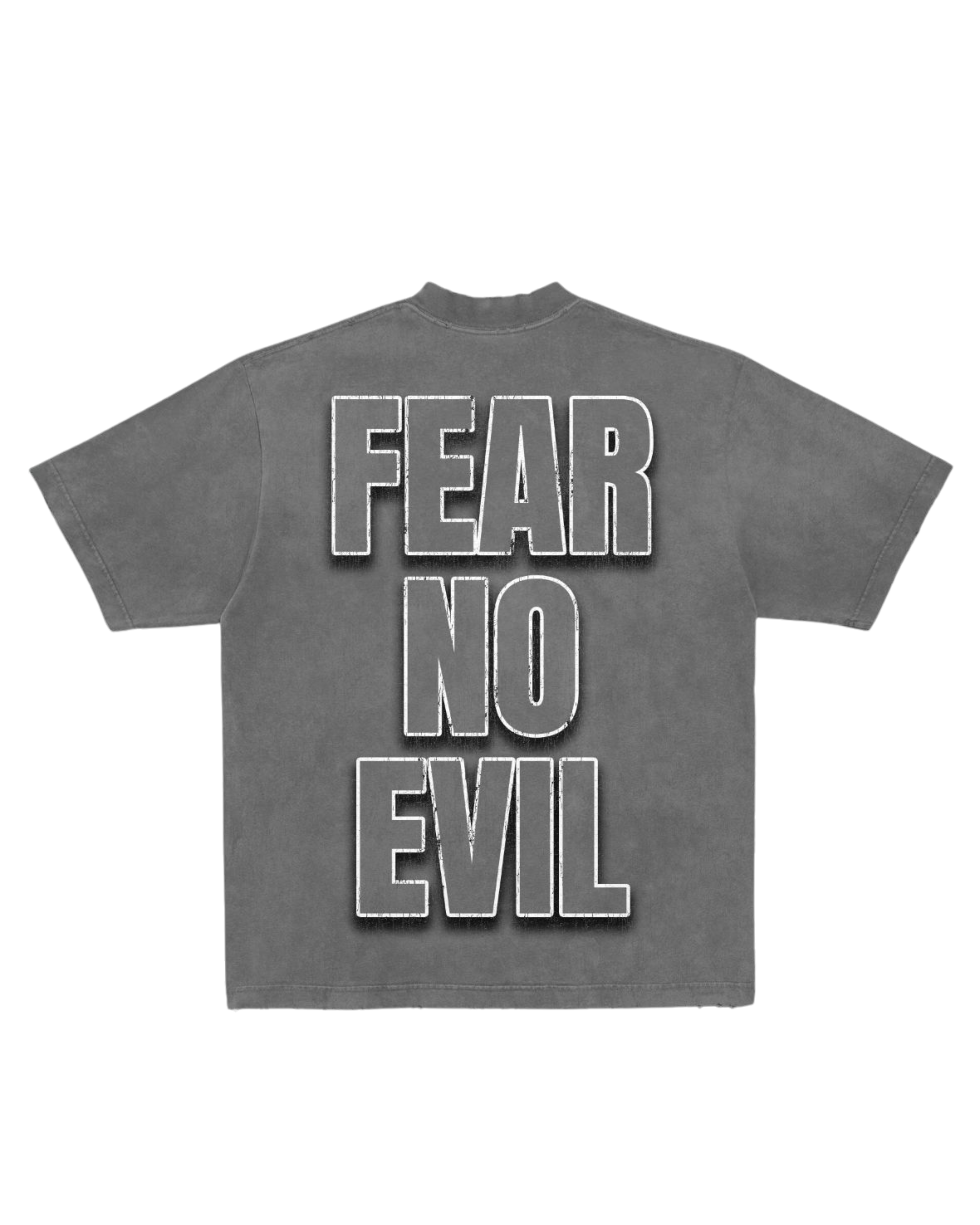 Fear No Evil Tee