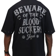 Black shirt with white text 'Beware of the Blood Suckers' on a white background