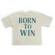 Beige t-shirt with 'Born to Win' text on a white background