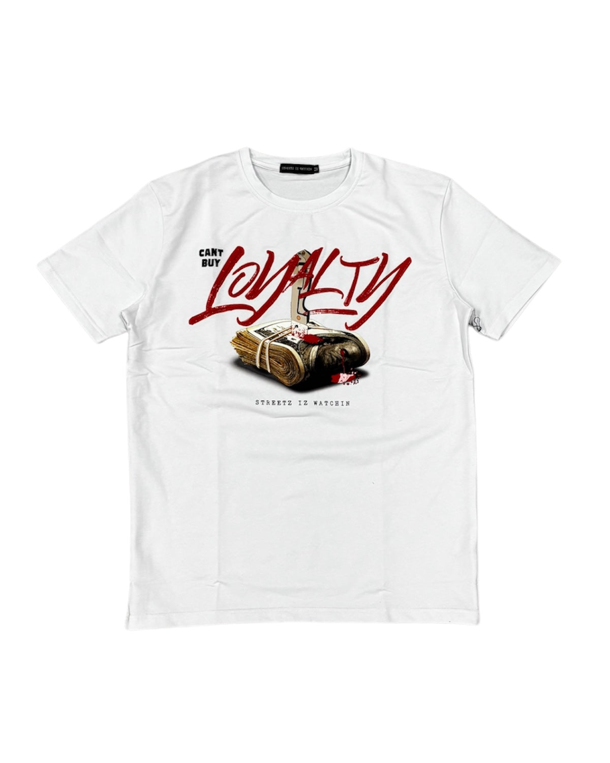 Can’t Buy Loyalty Tee In White Color