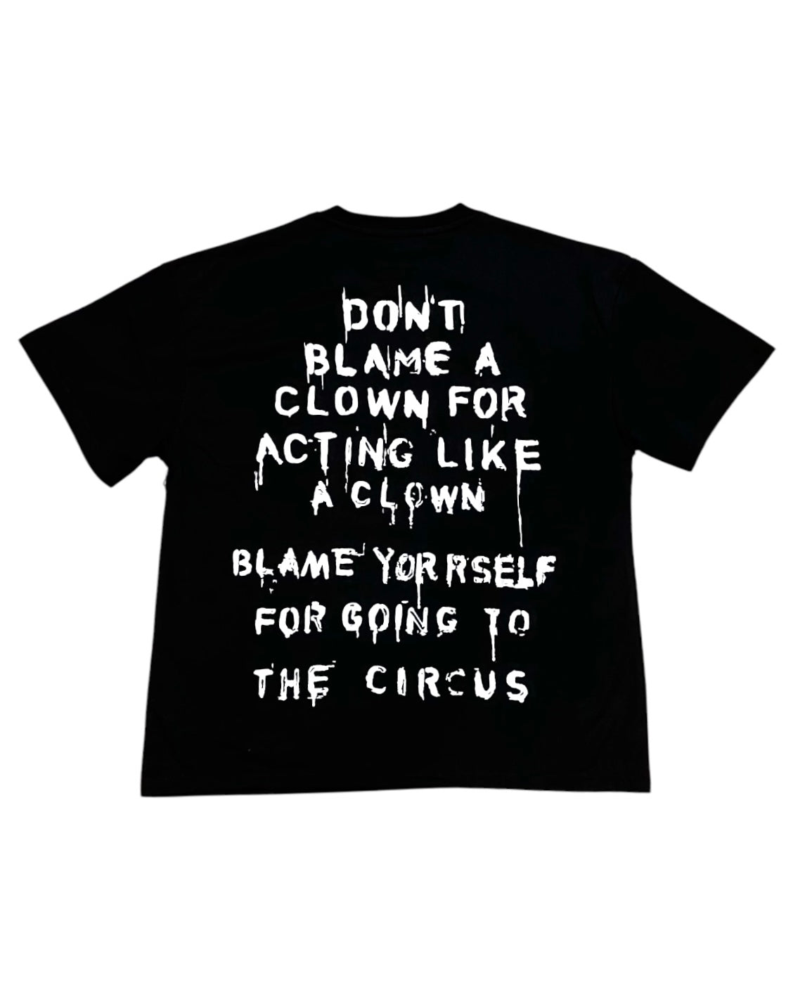 Genuine dont blame a clown tee in black 