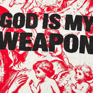 Text 'GOD IS MY WEAPON' over red and black illustrations of cherubs and religious figures.