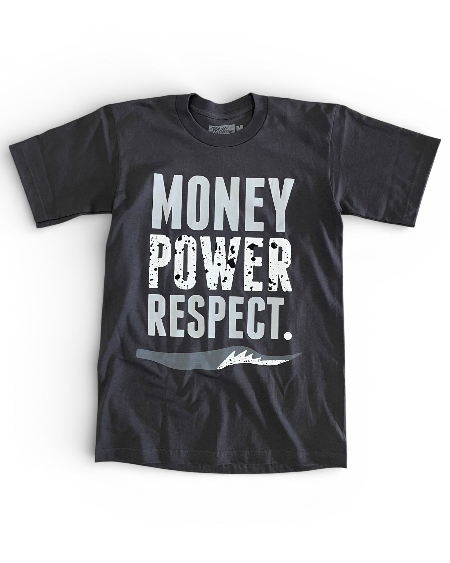 GREY t-shirt with white text 'Money Power Respect' on a white background