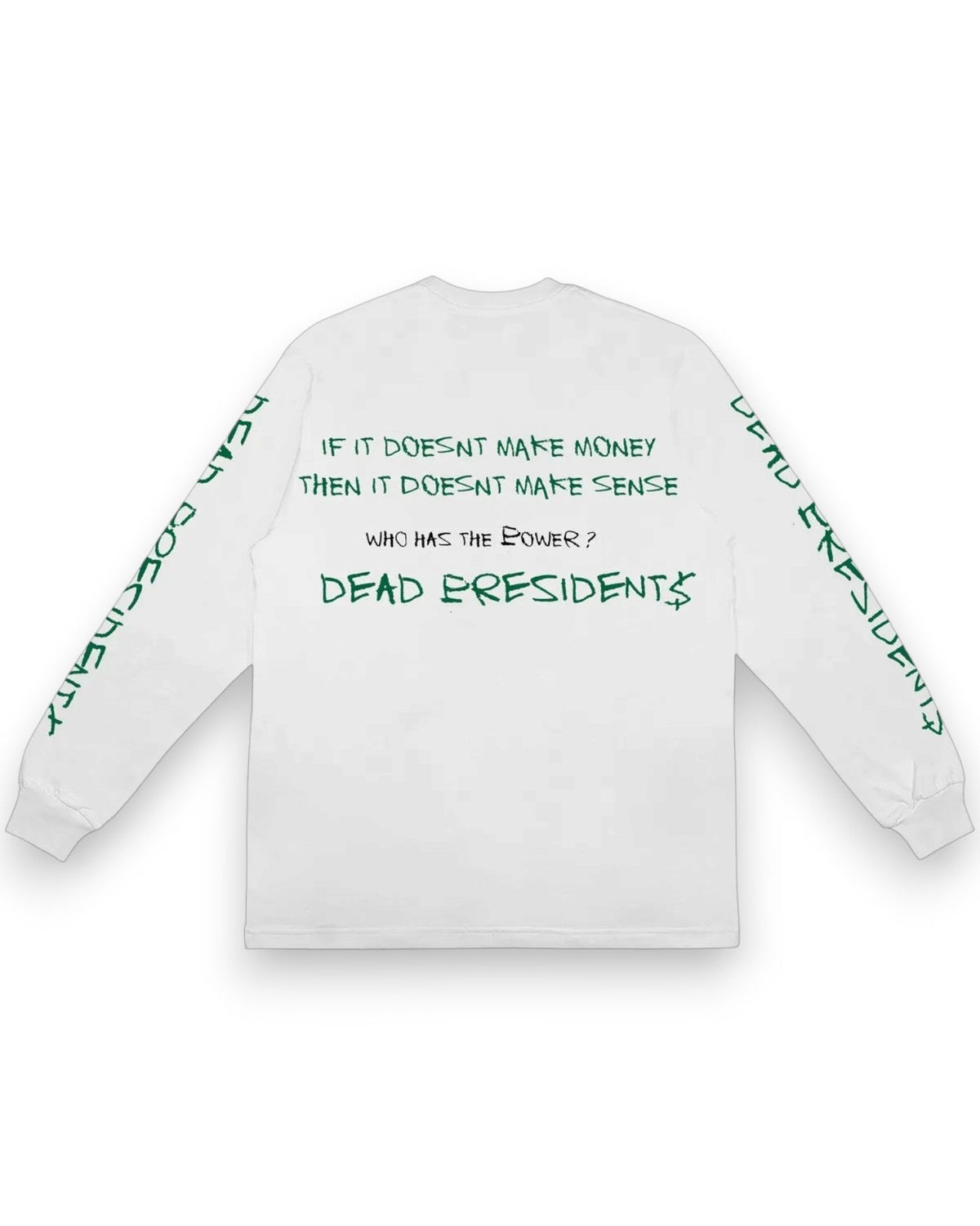 Rich Dead Idols Dead Presidents on Bail Long Sleeve