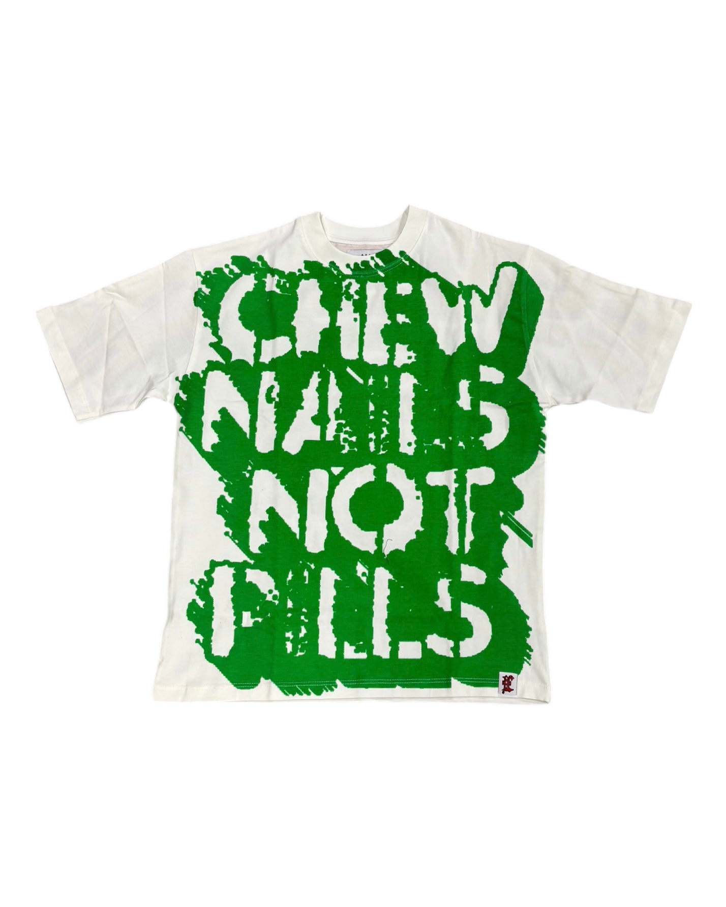 Chew Nails Not Pills Tee