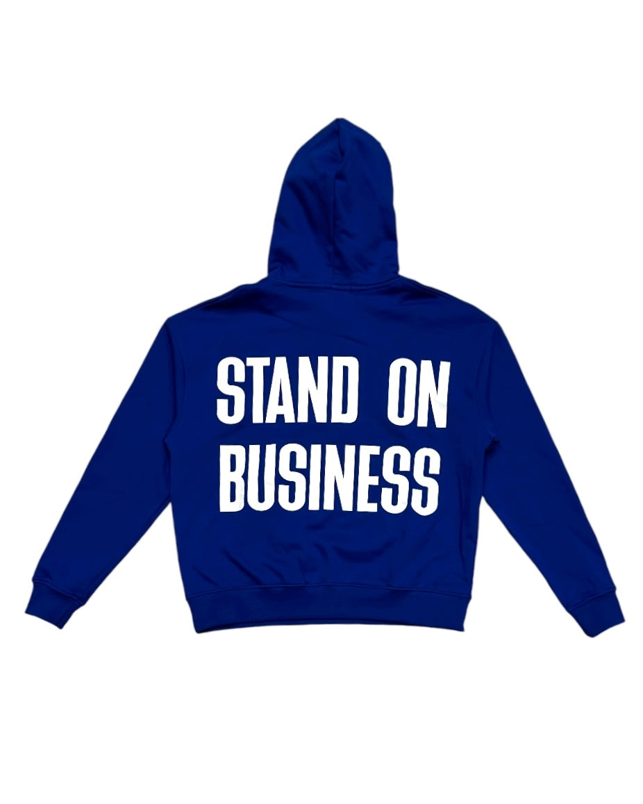 Stand On Business Hoodie