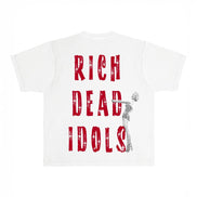 Rich Dead Idols Rich Sex and Big Checks Tee
