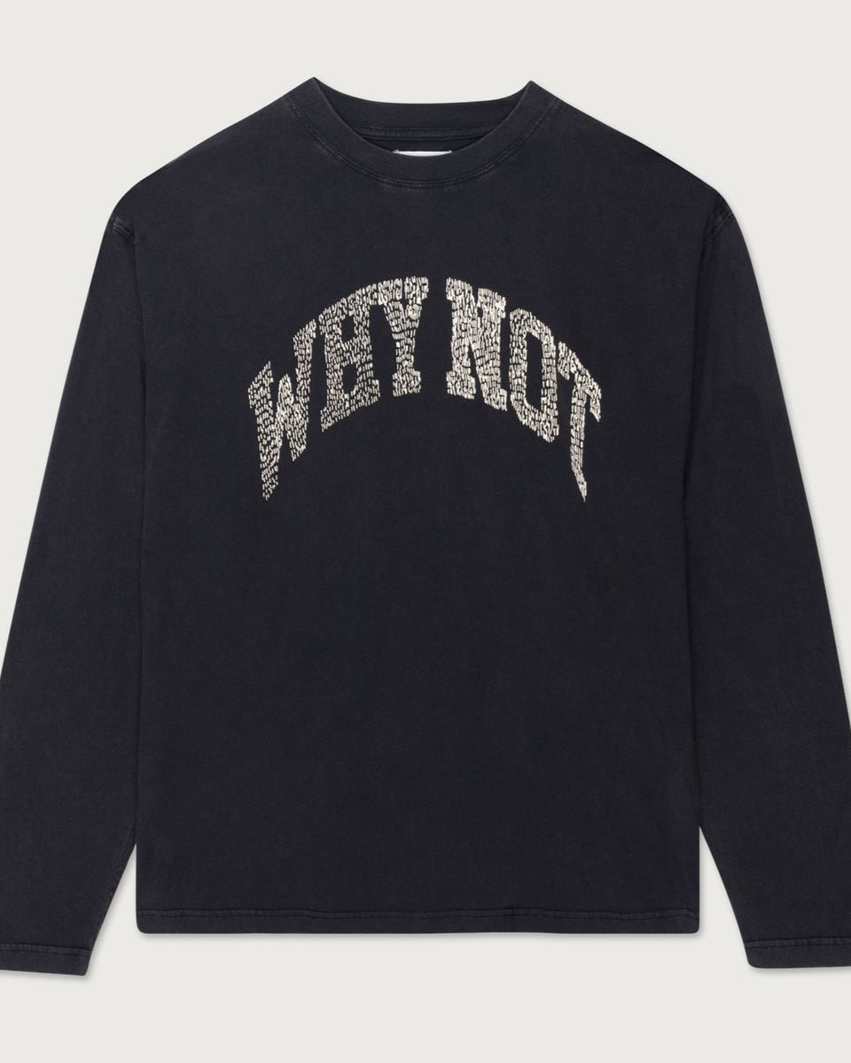 Why Not Long Sleeve Shirt