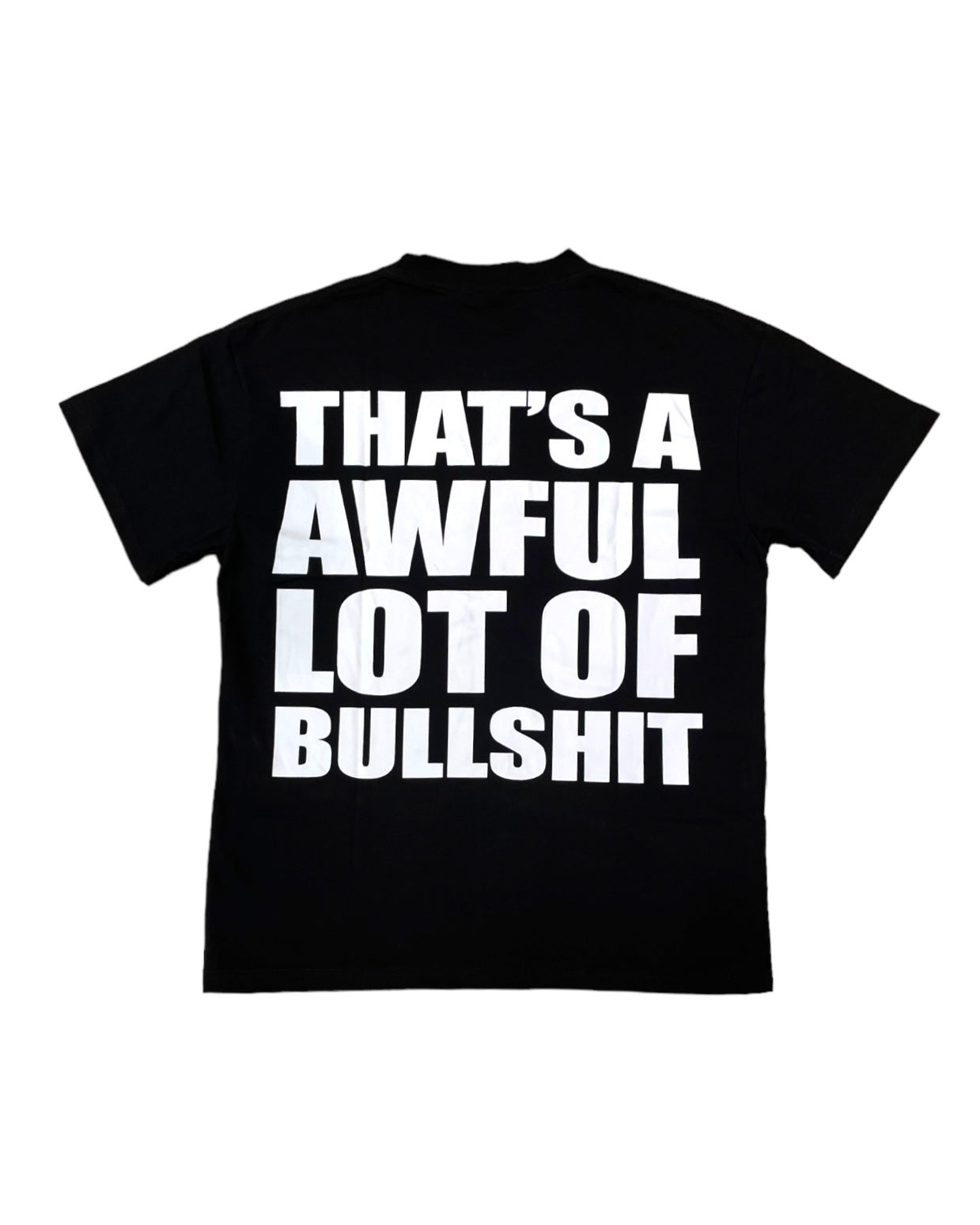 thats a lot of bullshit tee in black